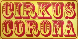 Cirkus Corona Circus poster - Serbia, 2012