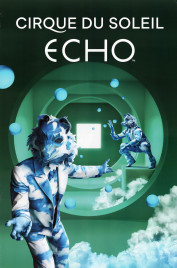 Cirque Du Soleil - ECHO Circus poster - Canada, 2023
