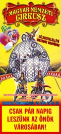 Magyar Nemzeti Circusz Circus poster - Hungary, 2007