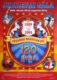 Jubileum Gala - Fovarosi Nagycirkusz Circus poster - Hungary, 2009