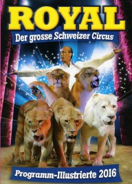 Circus Royal - Program - Switzerland, 2016