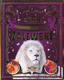 Cyrk Zalewski - Program - Poland, 2015
