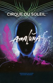 Cirque du Soleil - Amaluna - Program - Canada, 2012