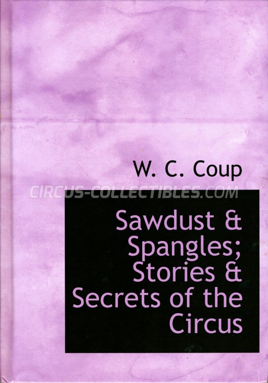 Sawdust & Spangles; Stories & Secrets of the Circus - Book - 0
