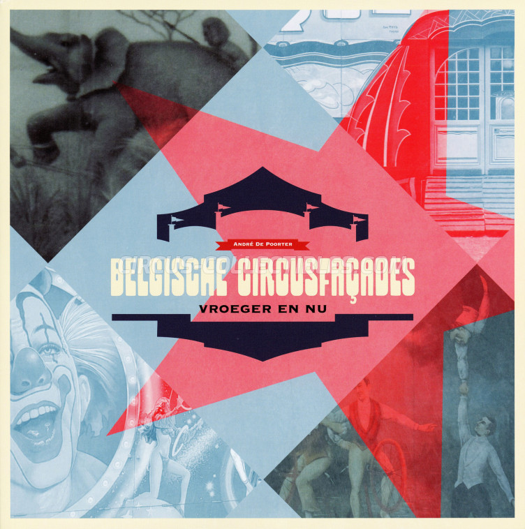 Belgische Circusfaçades - Vroeger en Nu - Book - 2025