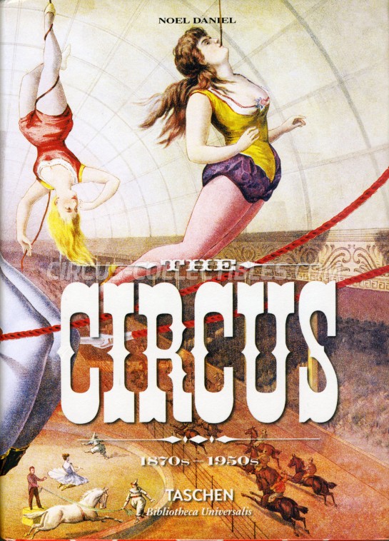 The Circus: 1870s-1950s - Book - 2016