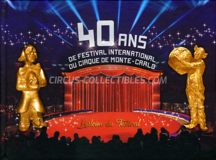 40 Ans de Festival du Cirque de Monte-Carlo - Book - 2016