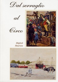 Dal Serraglio al Circo - Book - Italy, 2016